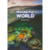 Wonderful World 1: A1 Student's book 2/E - National Geographic Society Wonderful World 1: A1 Student's book 2/E - National Geographic Society