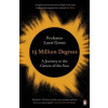 15 Million Degrees 15 Million Degrees
