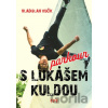 Parkour s Lukášem Kuldou - Vladislav Kučík, Kryštof Huja (ilustrátor) Parkour s Lukášem Kuldou - Vladislav Kučík, Kryštof Huja (ilustrátor)
