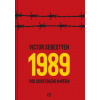 1989 - Pád sovietskeho impéria (Victor Sebestyen)(Pevná) 1989 - Pád sovietskeho impéria (Victor Sebestyen)(Pevná)
