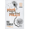 Píseň přežití (Paul Tremblay) Píseň přežití (Paul Tremblay)