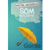 Som realistka - Petra Hederová Som realistka - Petra Hederová