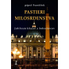 Pastieri milosrdenstva - Jorge Mario Bergoglio – pápež František Pastieri milosrdenstva - Jorge Mario Bergoglio – pápež František