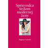 Sprievodca štýlom modernej ženy - Dagmar Vorwerková Sprievodca štýlom modernej ženy - Dagmar Vorwerková