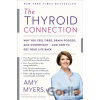 The Thyroid Connection - Amy Myers The Thyroid Connection - Amy Myers