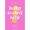Holky to chtěj taky - Aneta Martinek Holky to chtěj taky - Aneta Martinek