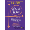Férová práce - Kim Scott Férová práce - Kim Scott