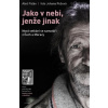 Jako v nebi, jenže jinak Jako v nebi, jenže jinak