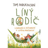 Líný rodič - Tom Hodgkinson Líný rodič - Tom Hodgkinson