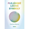 Plejádské léčivé symboly - Symboly a čís - Klemm Pavlína Plejádské léčivé symboly - Symboly a čís - Klemm Pavlína