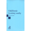 Oddlženie fyzickej osoby (Jakub Dzimko) Oddlženie fyzickej osoby (Jakub Dzimko)