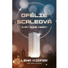 Ofélie Scaleová: Svět bude hořet Ofélie Scaleová: Svět bude hořet