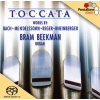 Hybrid SACD Bach/Mendelssohn/Reger/Rheinberger - Toccata: 200 Years, Pentatone, 2002 Hybrid SACD Bach/Mendelssohn/Reger/Rheinberger - Toccata: 200 Years, Pentatone, 2002