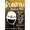 Dispatches - Michael Herr Dispatches - Michael Herr