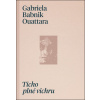 Ticho plné vichru - Gabriela Babnik Ouattara Ticho plné vichru - Gabriela Babnik Ouattara