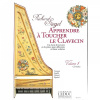 APPRENDRE A TOUCHER LE CLAVECIN 1 Škola hry na čembalo od Siegel Richard APPRENDRE A TOUCHER LE CLAVECIN 1 Škola hry na čembalo od Siegel Richard