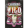 Chasing The Wild Chasing The Wild