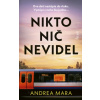 Nikto nič nevidel - Andrea Mara Nikto nič nevidel - Andrea Mara