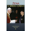 Žena v srdci Cirkvi Žena v srdci Cirkvi