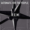 R.E.M. - AUTOMATIC FOR THE PEOPLE (1VINYL) R.E.M. - AUTOMATIC FOR THE PEOPLE (1VINYL)