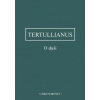 O duši - Tertullianus O duši - Tertullianus