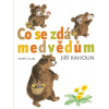 Co se zdá medvědům - Jiří Kahoun Co se zdá medvědům - Jiří Kahoun