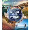 Lonely Planet Where to Go When Lonely Planet Where to Go When