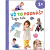 Už to poznáš? Tvoje telo Už to poznáš? Tvoje telo