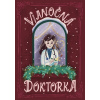 Vianočná doktorka - Zuzana Vetešková Andreánska Vianočná doktorka - Zuzana Vetešková Andreánska