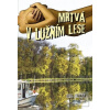 Mrtvá v lužním lese (Josef Blecha) Mrtvá v lužním lese (Josef Blecha)