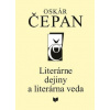 Literárne dejiny a literárna veda zv. III. - Oskár Čepan Literárne dejiny a literárna veda zv. III. - Oskár Čepan