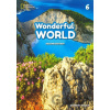 Wonderful World 6: B1 Student's book 2/E - National Geographic Society Wonderful World 6: B1 Student's book 2/E - National Geographic Society