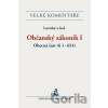 Občanský zákoník I. - Petr Lavický a kolektiv Občanský zákoník I. - Petr Lavický a kolektiv