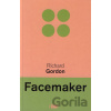 Facemaker - Richard Gordon Facemaker - Richard Gordon