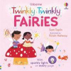 The Twinkly Twinkly Fairies - Sam Taplin, Usborne Publishing Ltd The Twinkly Twinkly Fairies - Sam Taplin, Usborne Publishing Ltd