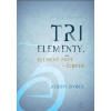Tri elementy - Element prvý – človek Rébusy života Tri elementy - Element prvý – človek Rébusy života