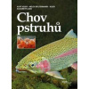 Chov pstruhů - Kurt Igler, Helga Bültermann-Igler, Elisabeth Licek Chov pstruhů - Kurt Igler, Helga Bültermann-Igler, Elisabeth Licek