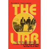 The Liar: How a Double Agent in the CIA Became the Cold War´s Last Honest Man - Benjamin Cunningham The Liar: How a Double Agent in the CIA Became the Cold War´s Last Honest Man - Benjamin Cunningham