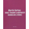 Tance traumy a márnosti (diabolské litánie) - Martin Gerboc Tance traumy a márnosti (diabolské litánie) - Martin Gerboc