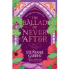 The Ballad of Never After The Ballad of Never After