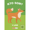 Kto som? V lese Kto som? V lese