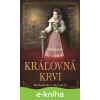 E-kniha Kráľovná krvi - Michaela Ella Hajduková E-kniha Kráľovná krvi - Michaela Ella Hajduková