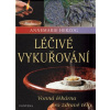 Léčivé vykuřování - Vonná lékárna pro zdravé tělo - Annemarie Herzog Léčivé vykuřování - Vonná lékárna pro zdravé tělo - Annemarie Herzog