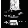Zažité a vysnívané - Ivan Čičmanec Zažité a vysnívané - Ivan Čičmanec