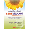 Jak získat zdravé sebevě… (Matthew McKay) Jak získat zdravé sebevě… (Matthew McKay)