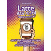 Latte bez mlíka: Druhý doušek Latte bez mlíka: Druhý doušek