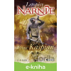 E-kniha Letopisy Narnie - Princ Kaspian - C.S. Lewis E-kniha Letopisy Narnie - Princ Kaspian - C.S. Lewis