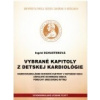 Vybrané kapitoly z detskej kardiológie (Ingrid Schusterová ) Vybrané kapitoly z detskej kardiológie (Ingrid Schusterová )