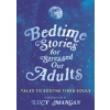 Bedtime Stories for Stressed Out Adults Bedtime Stories for Stressed Out Adults