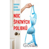 Noc špatných polibků - Dagmar Digma Čechová Noc špatných polibků - Dagmar Digma Čechová